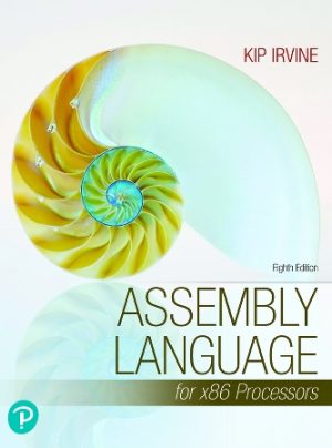 PDF E-book  Assembly Language for x86 Processors 8th Edition Kip Irvine ISBN-10: 0135381657 ISBN-13: 9780135381656 (Solution Manual) - download pdf